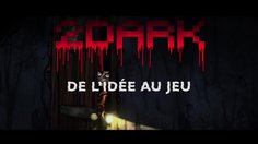 2Dark_Dev Diary #1 (FR)