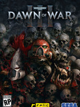 Warhammer 40,000: Dawn of War III Warhammer 40,000: Dawn of War III